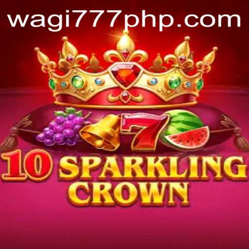 Explore the Enchanting World of 10SparklingCrown with WAGi777