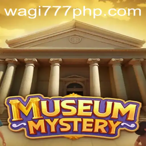 Unlock the Secrets of MuseumMystery with WAGi777