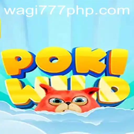 Exploring the Magical World of PokiWild and Unlocking Secrets with WAGi777
